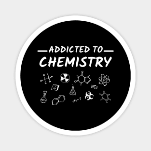 Addicted to Chemistry Magnet